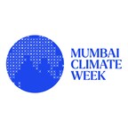WORLD CLIMATE ACTION LEADERS, CITIZEN GROUPS, CORPORATES TO CONVERGE IN MUMBAI FOR GLOBAL SOUTHS FIRST MUMBAI CLIMATE WEEK