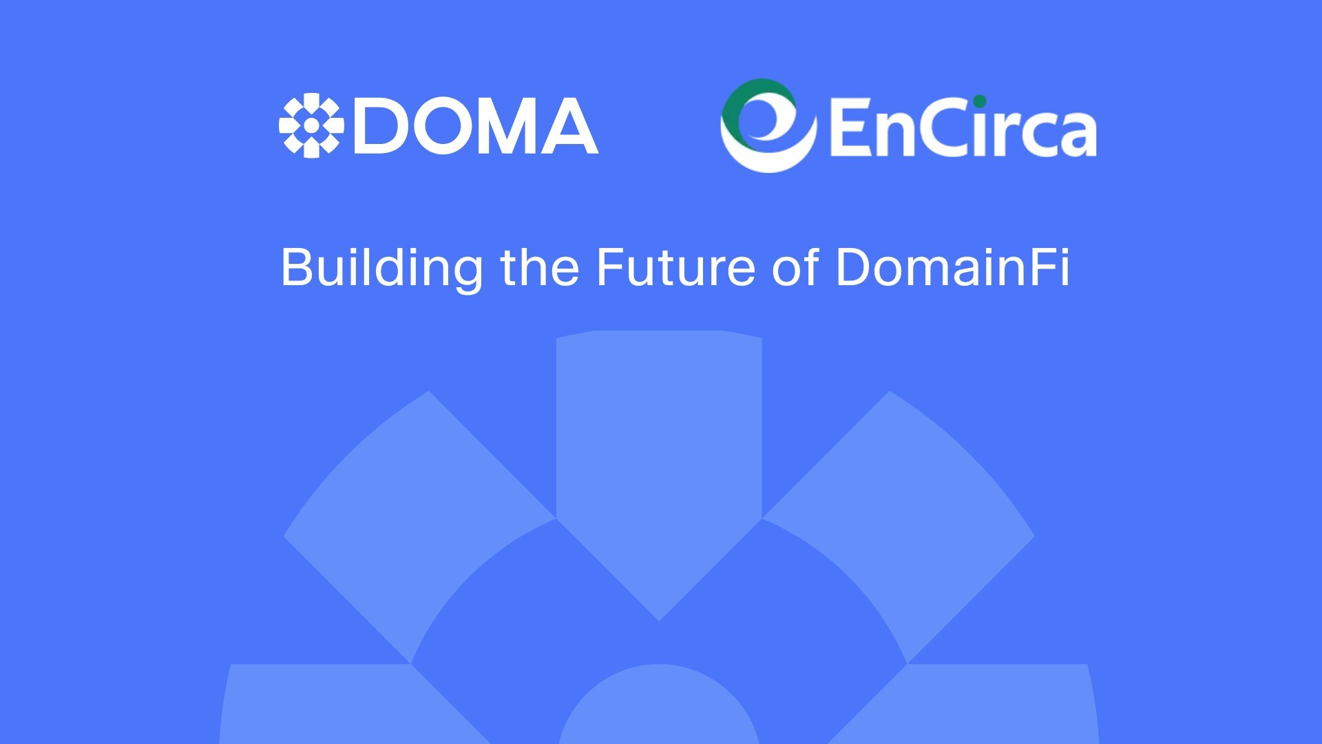 EnCirca and DOMA Partner to Bridge DNS and Blockchain: Tokenize Your Domain, Own Your Digital Identity