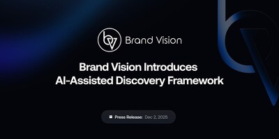Brand Vision Introduces AI-Assisted Discovery Framework (CNW Group/Brand Vision) Brand Vision Introduces AI-Assisted Discovery Framework (CNW Group/Brand Vision)