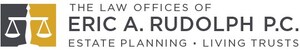 The Law Offices of Eric A. Rudolph Announce New Strategy Guide on "How to Avoid Probate in California"