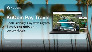 Introducing KuCoin Pay Travel: A Global Crypto Travel Platform Delivering Luxury Hotel Savings of Up to 60% Through a Partnership with Entravel