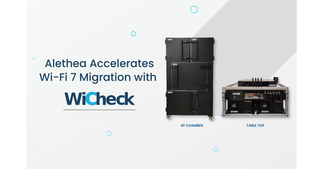 Alethea accélère la migration vers le Wi-Fi 7 avec les kits de test WiCheck pour les fournisseurs de services