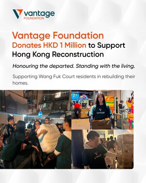 Vantage Foundation Donates HK$1 Million to Support Residents Affected by Hong Kong Fire