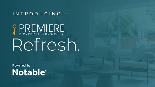 Notable x Premiere Property Group - Refresh