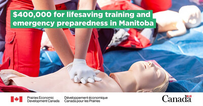 Federal investment expands Manitoba’s lifesaving training and emergency preparedness (CNW Group/Prairies Economic Development Canada)