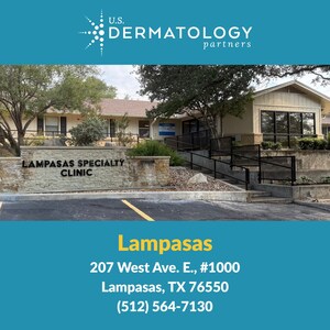U.S. Dermatology Partners Opens New Office in Lampasas, Texas