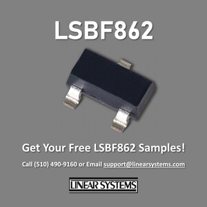 Linear Integrated Systems Introduces LSBF862: Superior Lower Noise N-Channel JFET Replacement for Discontinued NXP BF862