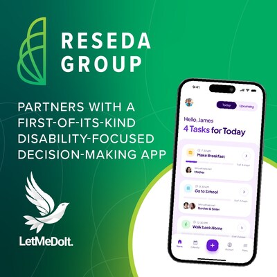 Reseda Group Partners with LetMeDoIt, a First-of-Its-Kind Disability-Focused Decision-Making App. Reseda Group Partners with LetMeDoIt, a First-of-Its-Kind Disability-Focused Decision-Making App.