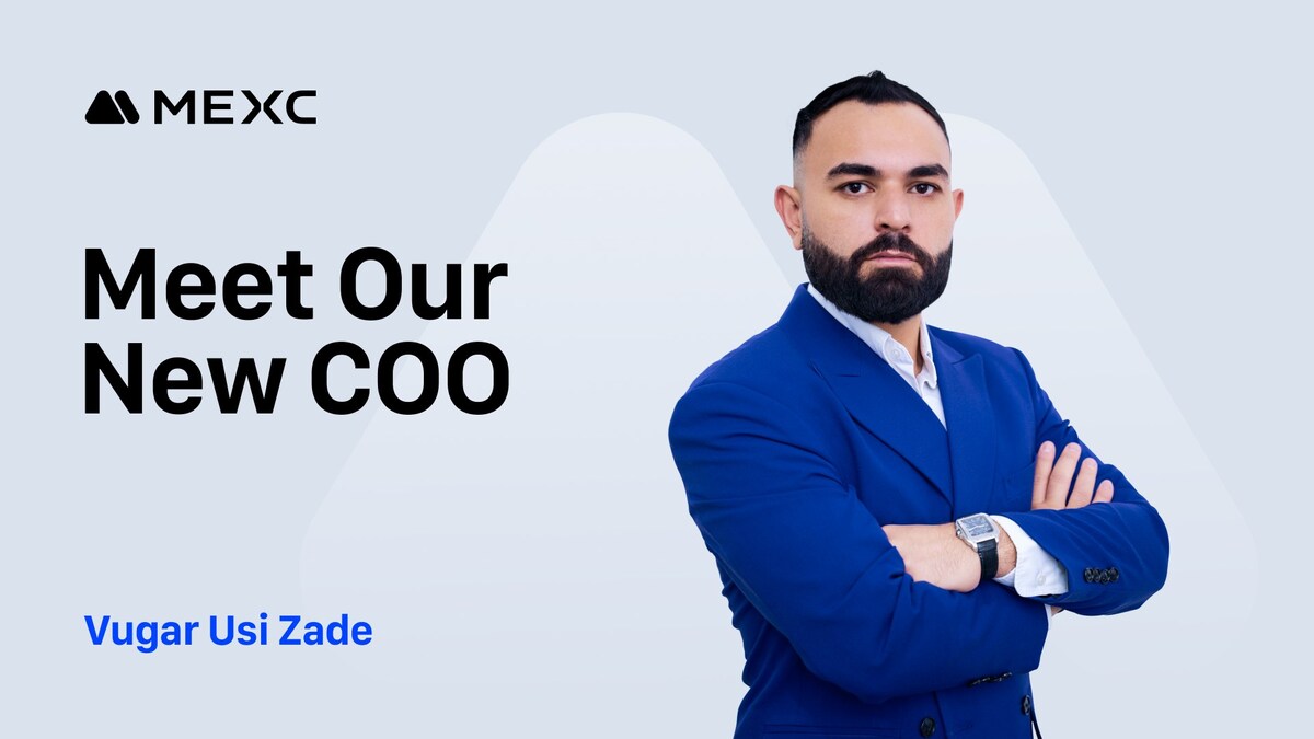 MEXC Appoints Vugar Usi as Chief Operating Officer to Accelerate Global  Growth and Redefine User-First Crypto Trading Experience