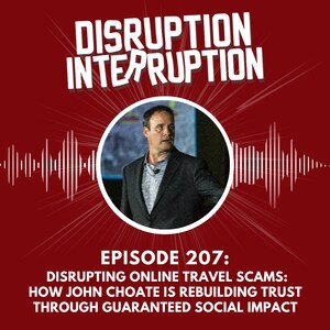 Disrupting Travel's Billion-Dollar Blind Spot: John Choate Reclaims Value for Consumers