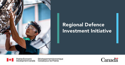 PrairiesCan launches new initiative to help SMEs across the Prairies meet Canada’s defence and security needs (CNW Group/Prairies Economic Development Canada)