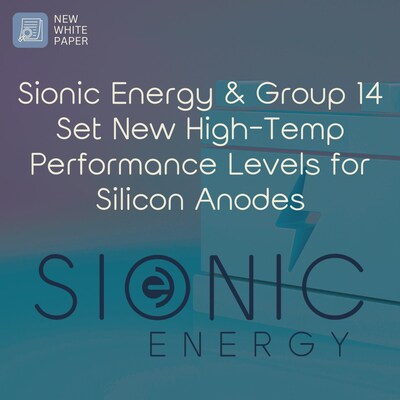 Sionic Energy and Group14 Set New Elevated-Temperature Benchmark for Silicon-Carbon Anodes in High-Energy Lithium-Ion Cells