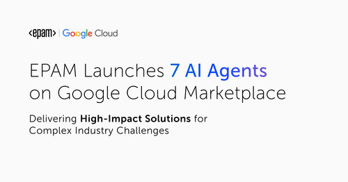 EPAM Launches 7 AI Agents on Google Cloud Marketplace EPAM Launches 7 AI Agents on Google Cloud Marketplace