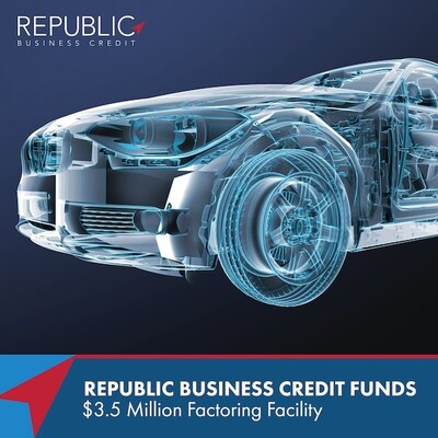 Republic Business Credit Supports Growth of UK-based Automotive Electronics Equipment Manufacturer with $3.5 Million Factoring Facility Republic Business Credit Supports Growth of UK-based Automotive Electronics Equipment Manufacturer with $3.5 Million Factoring Facility