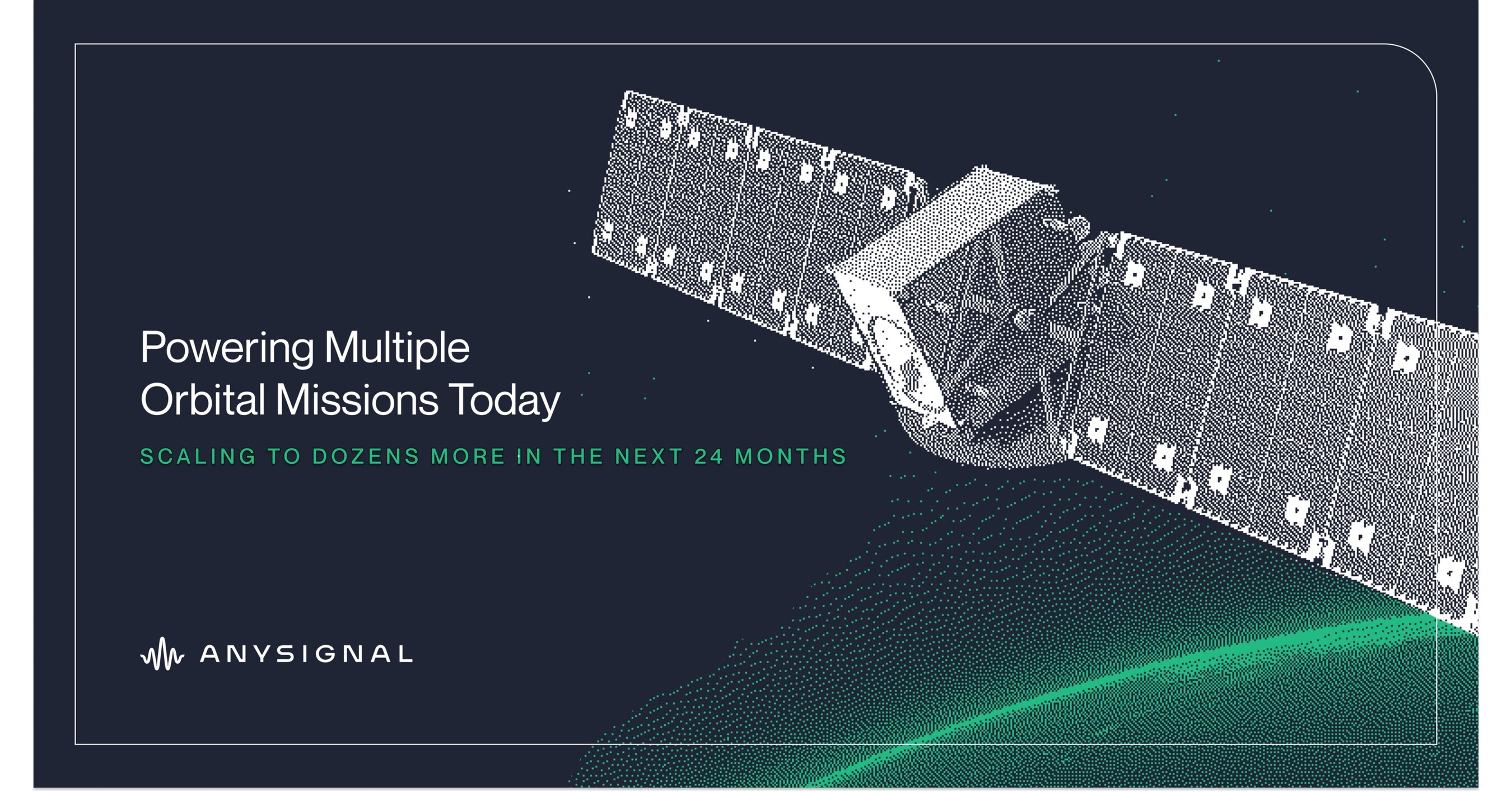 AnySignal Wins $24M Series A to Transform Mission-Critical Space and  National Security Infrastructure