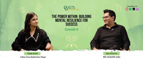 Herbalife India Launches New Episode of Its Flagship Podcast Featuring Paralympian Palak Kohli Live Your Best Life, Unscripted: A Story of Grit, Purpose & Sporting Excellence