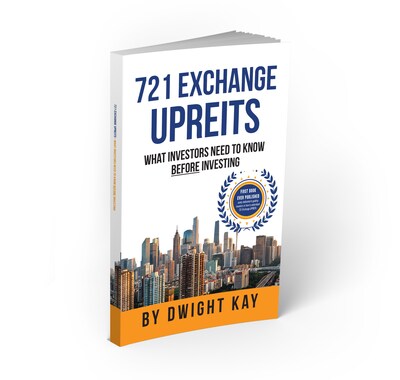Dwight Kay publishes first book on 721 Exchange UPREITs.