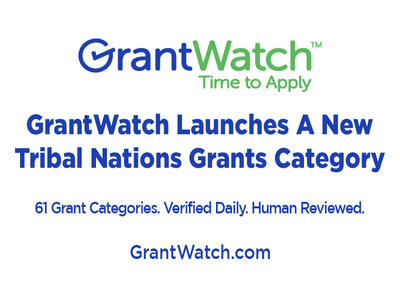 Real grants. Real access. A new home for Tribal Nations funding on GrantWatch. Real grants. Real access. A new home for Tribal Nations funding on GrantWatch.