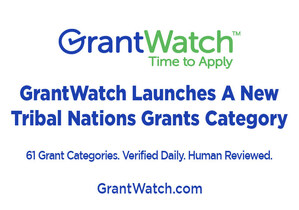 GrantWatch Launches 61st Grant Category: Tribal Nations Grants