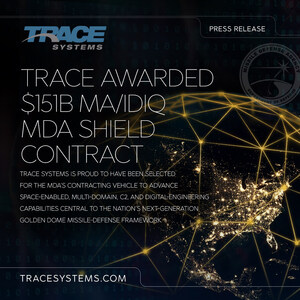 Trace Systems Awarded Position on $151 Billion Missile Defense Agency SHIELD Contract
