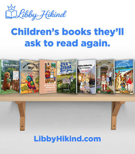 Children's Books They'll Ask To Read Again. Available online at LibbyHikind.com, BarnesandNoble.com, and Amazon.com