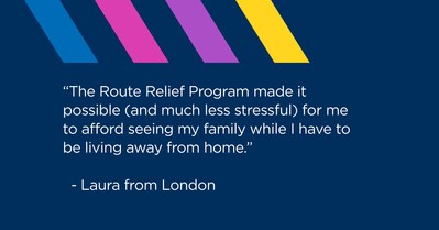 “The Route Relief Program made it possible (and much less stressful) for me to afford seeing my family while I have to be living away from home.”
  - Laura from London (CNW Group/407 ETR Concession Company Limited)