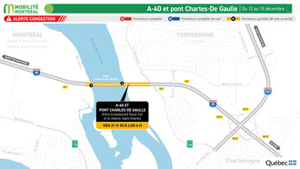 A-40 et pont Charles-De Gaulle, du 12 au 15 d&#233;cembre (Groupe CNW/Minist&#232;re des Transports et de la Mobilit&#233; durable)