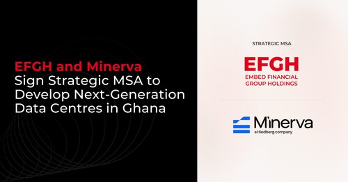EFGH and Minerva Sign Strategic MSA to Develop Next-Generation Data Centres in Ghana