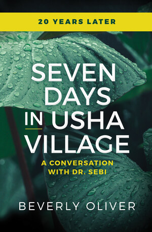 Renowned Alternative Medicine Specialist Dr. Sebi and His Method of Treating Disease Are the Focus of New Book
