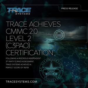 Trace Systems Among First to Achieve CMMC 2.0 Level 2 Certification