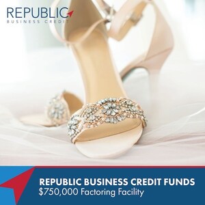 Republic Business Credit Supports Growth of Emerging Footwear Manufacturer with a $750,000 Factoring Facility