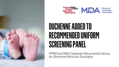 U.S. Department of Health and Human Services Adds Duchenne to Recommended Uniform Screening Panel - Parent Project Muscular Dystrophy (PPMD) and Muscular Dystrophy Association (MDA) Celebrate Monumental Victory for Duchenne Muscular Dystrophy
