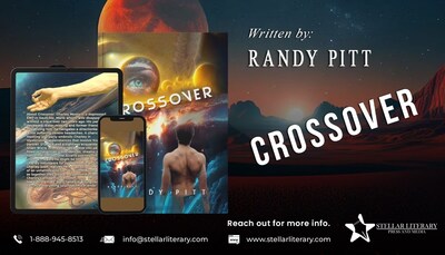 Author Randy Pitt Launches Gripping New Adventure Trilogy with "Crossover"