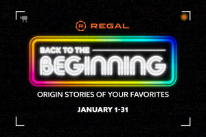 Regal Launches "Back to the Beginning" Series in January Featuring Origin Stories and Famous Firsts