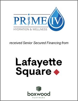 Boxwood Partners Advises Prime IV Hydration &amp; Wellness on Senior Secured Financing from Lafayette Square