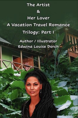 The Artist & Her Lover, A Vacation Travel Romance Trilogy: Part I