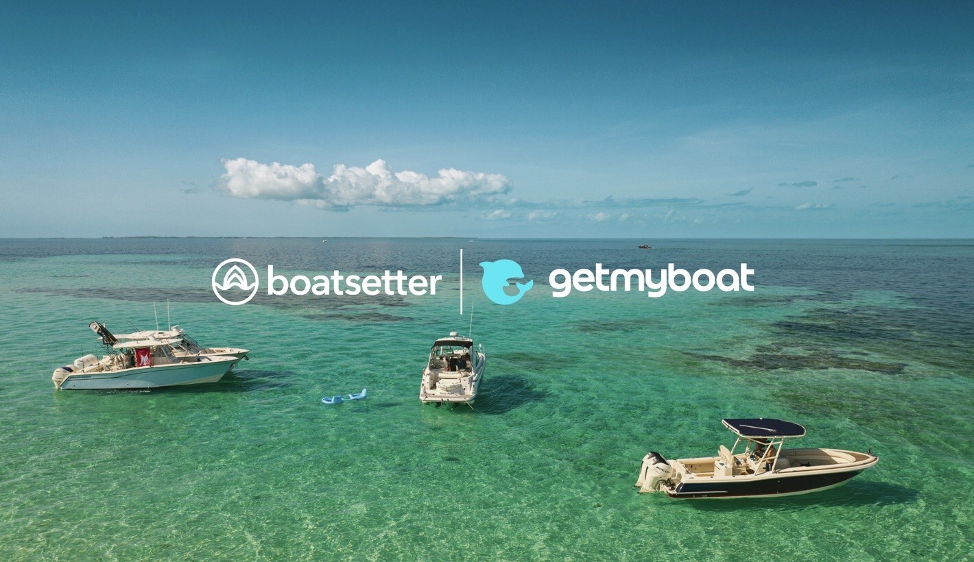 Boatsetter and Getmyboat Announce Merger, Forming a Powerhouse Marketplace for Boat Rentals & On-the-Water Adventure