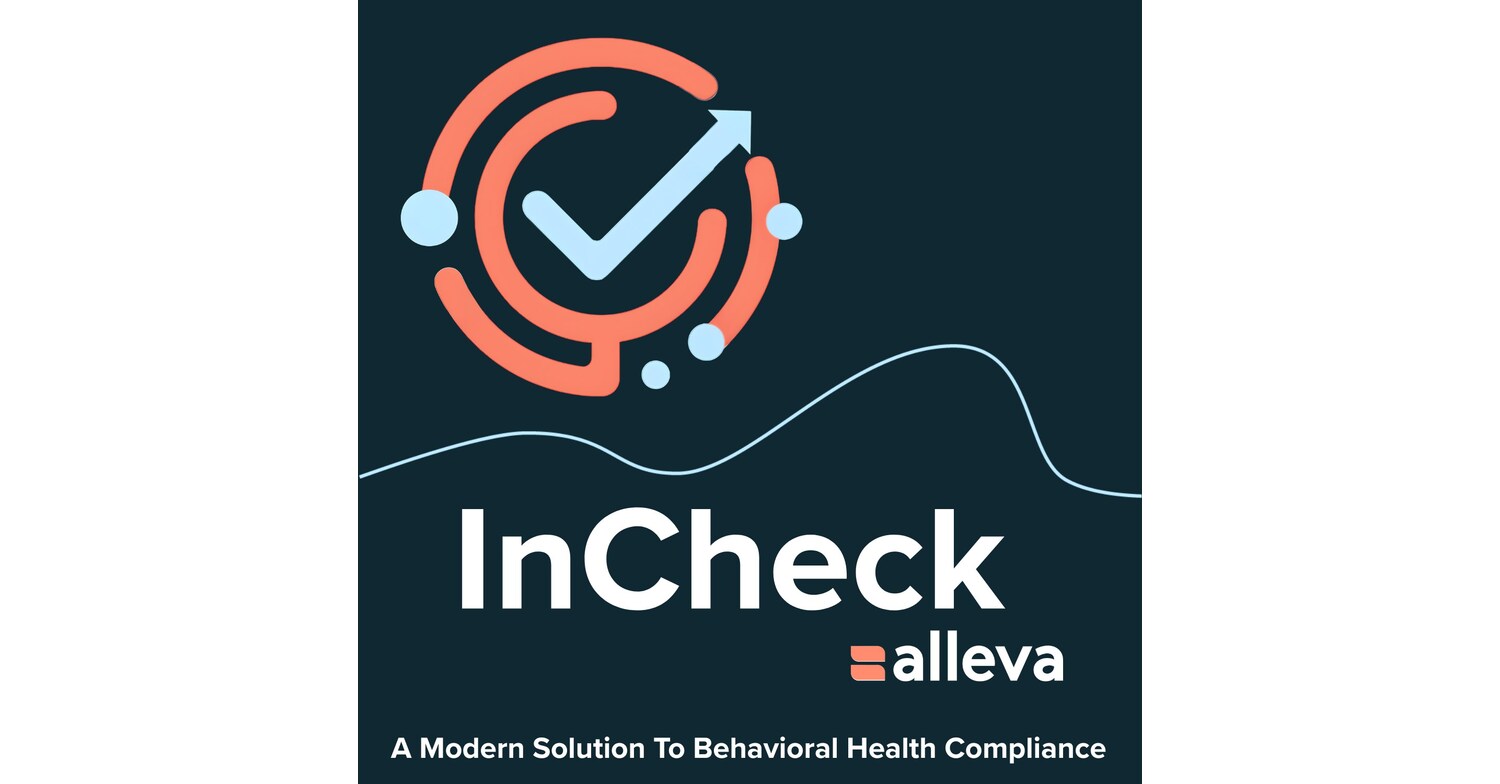 Alleva Introduces InCheck: Transforming Behavioral Health Compliance ...