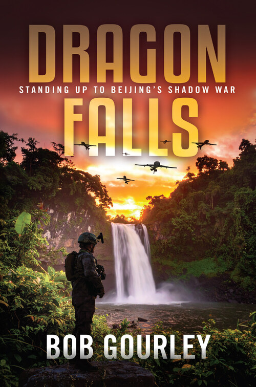 Dragon Falls: Standing Up to Beijing's Shadow War
