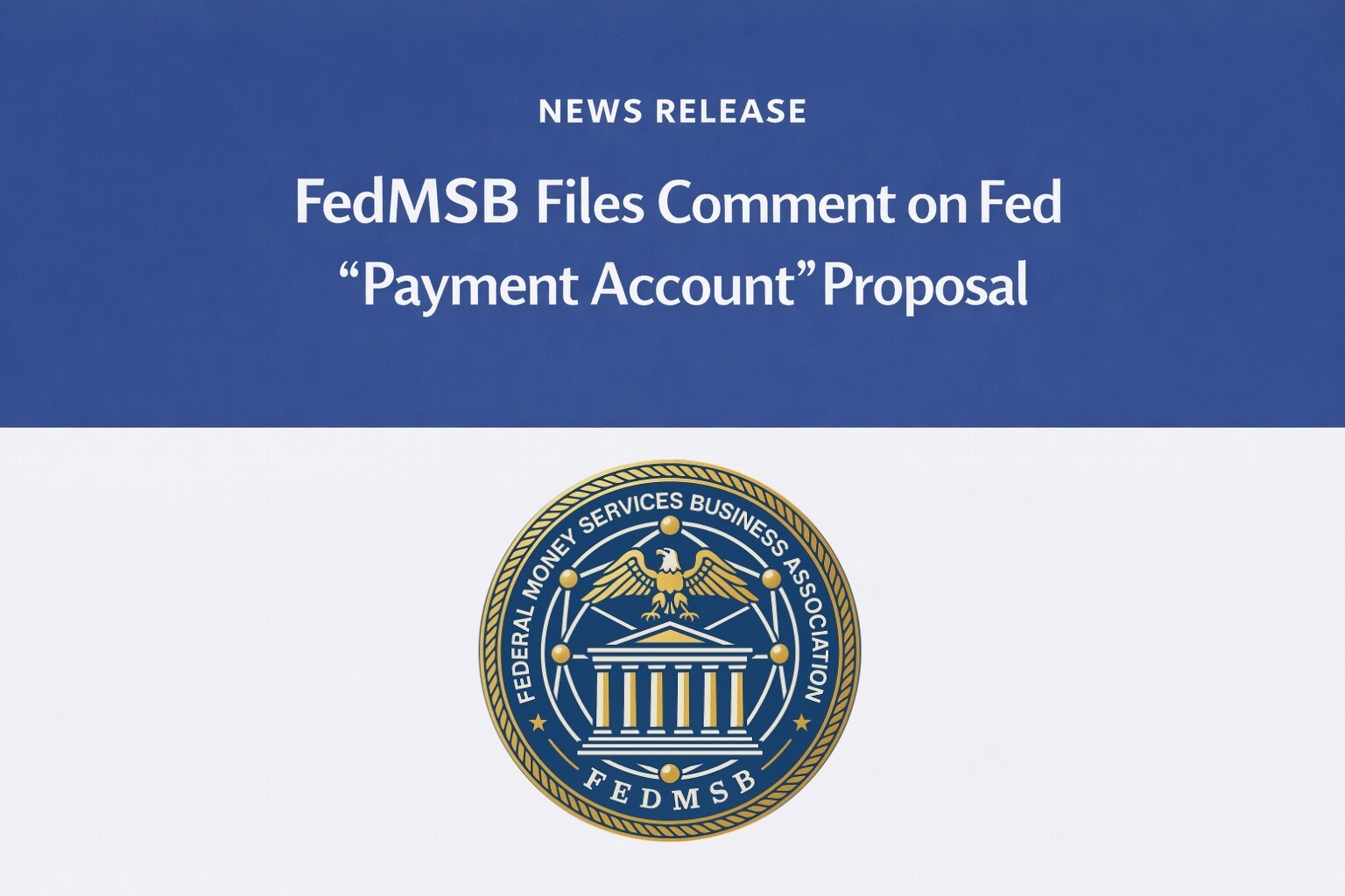 FedMSB Files Comment on Fed 