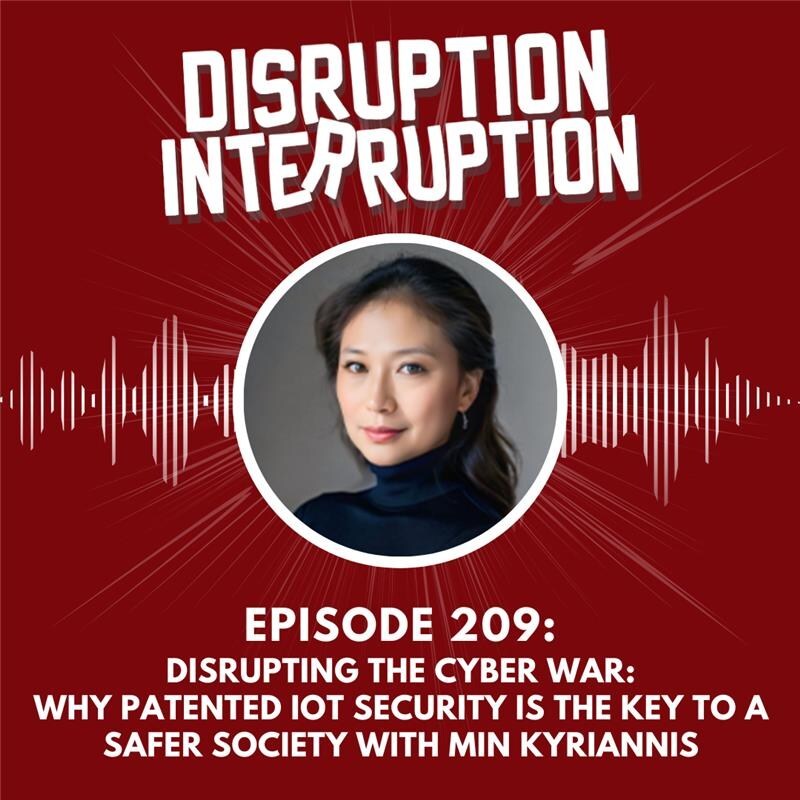 Disrupting Cybersecurity: Min Kyriannis Exposes Why "Patch and Pray" Keeps Failing