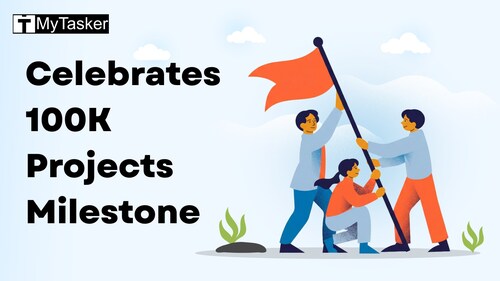 MyTasker Celebrates 100K Project Milestone