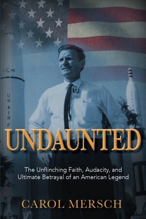 'Undaunted': Book Follows Iconic Life, Inglorious Death of NASA Chaplain and Decorated WW2 Disabled Texas Veteran