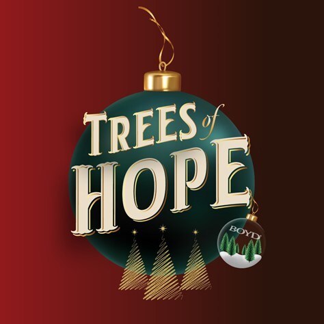 Boyd Gaming's Trees of Hope(TM) logo Boyd Gaming's Trees of Hope(TM) logo