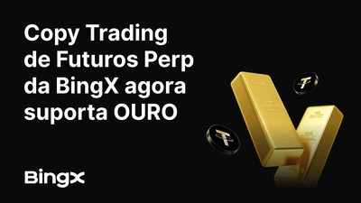 BingX Lança Copy Trading de Ouro, Marcando o Primeiro Suporte a RWA BingX Lança Copy Trading de Ouro, Marcando o Primeiro Suporte a RWA