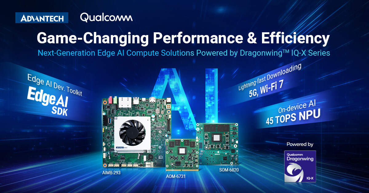 Advantech Unveils Next-Generation Edge AI Compute Solutions Powered by Qualcomm Dragonwing IQ-X Series