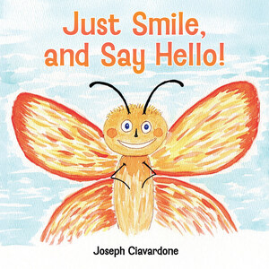 Delightful Children's Fiction Demonstrates How God is the One True Source of Joy, as Told Through the Eyes of a Cheerful Caterpillar