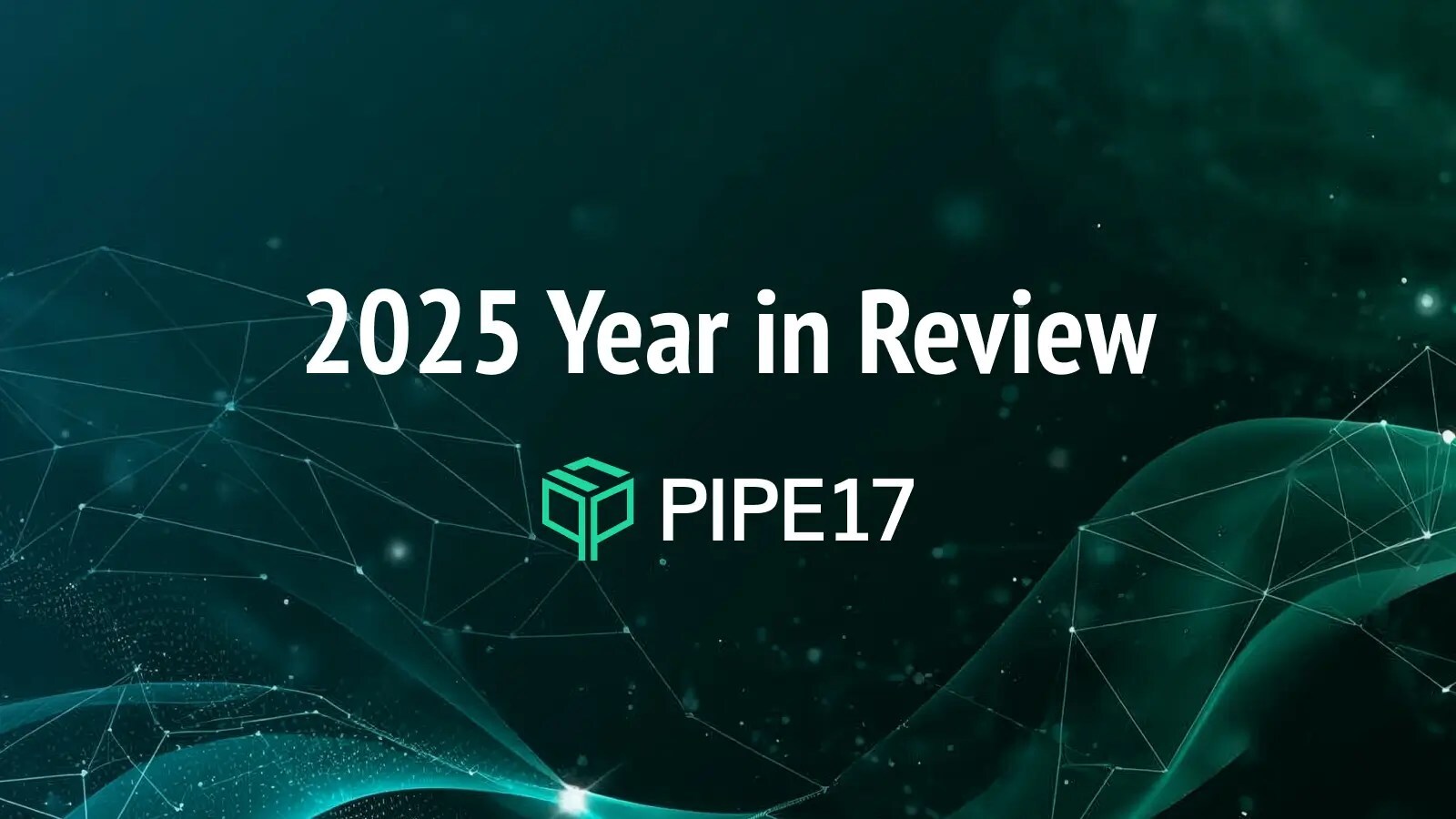Pipe17 Caps 2025 with 163% Order Volume Growth, Industry-First AI Innovations, and Leadership in Open Commerce Standards