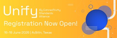 The Connectivity Standards Alliance Announces Unify, An Inaugural Event to Define the Future of Connectivity and Interoperability