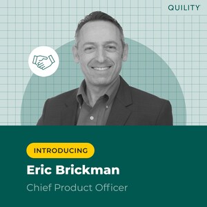 Quility Appoints Eric Brickman as Chief Product Officer to Accelerate Growth in Insurtech Solutions